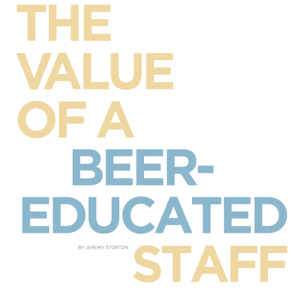 The Value of a Beer-Educated Staff